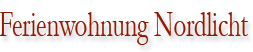 Ferienwohnung Nordlicht Ferienwohnung Nordlicht